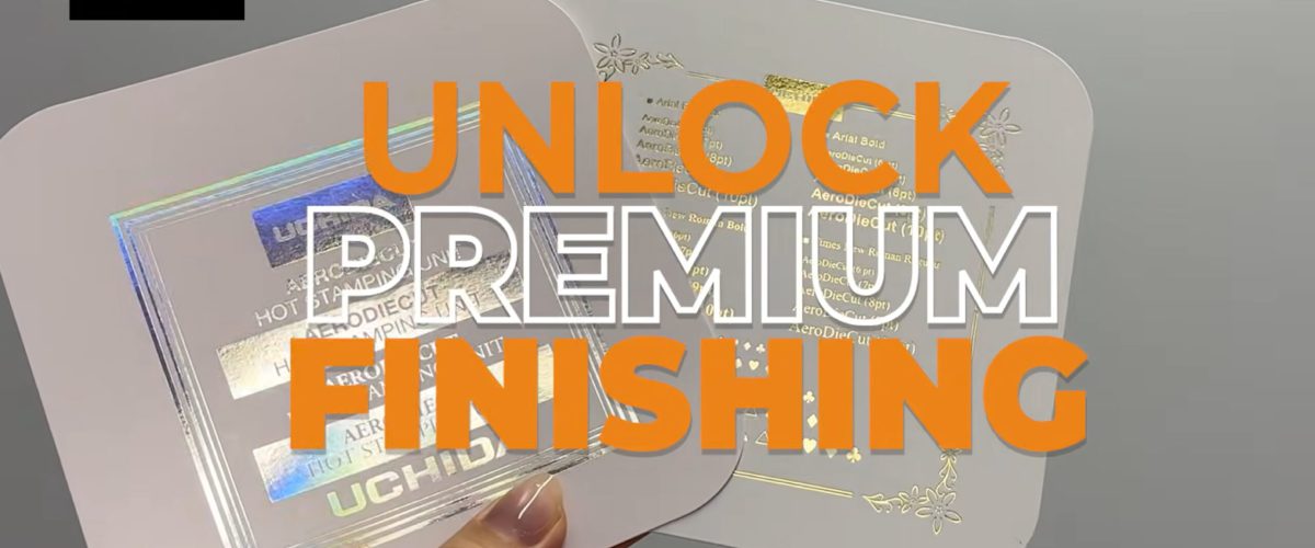 Hot Foil Stamping with AeroDieCut New Optional Hot Stamping Unit
